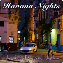 Havana Nights - The Best Of Cuban Rhythms
